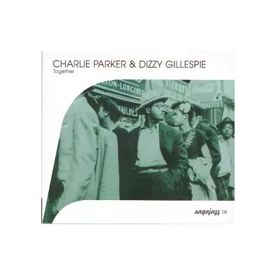 Saga Together - Dizzy Gillespie, Charlie Parker - Publicité Saga Together - Dizzy Gillespie, Charlie Parker - Publicité