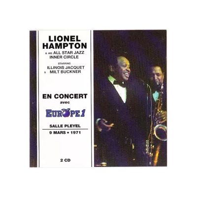 Trema En concert avec EUROPE 1 - Illinois Jacquet, Milt Buckner, Lionel Hampton And His Jazz Inner Circle - Publicité Trema En concert avec EUROPE 1 - Illinois Jacquet, Milt Buckner, Lionel Hampton And His Jazz Inner Circle - Publicité