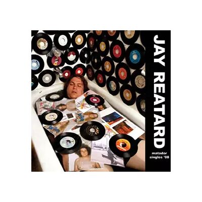 Matador Singles 08 - Reatard Jay - Publicité Matador Singles 08 - Reatard Jay - Publicité