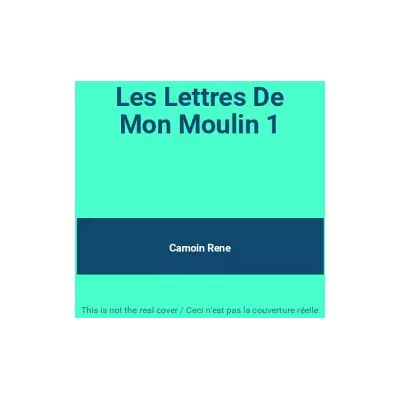 Versailles Les Lettres De Mon Moulin 1 - Camoin Rene - Publicité Versailles Les Lettres De Mon Moulin 1 - Camoin Rene - Publicité