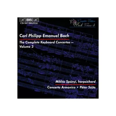 BIS The Complete Keyboard Concertos – Volume 3 - Carl Philipp Emanuel Bach, Miklos Spanyi, Concerto Armonico, Peter Szüts - Publicité BIS The Complete Keyboard Concertos – Volume 3 - Carl Philipp Emanuel Bach, Miklos Spanyi, Concerto Armonico, Peter Szüts - Publicité