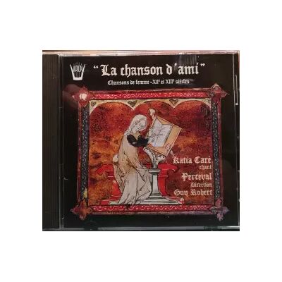 Arion La Chanson d'Ami, Chansons de Femme, XIIe et XIIIe Siècles - Ensemble Perceval, Guy Robert, Katia Caré - Publicité Arion La Chanson d'Ami, Chansons de Femme, XIIe et XIIIe Siècles - Ensemble Perceval, Guy Robert, Katia Caré - Publicité