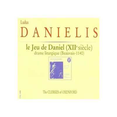CALLIOPE White : Le Jeu De Daniel, Ludus Danielis / Lamentations de Jérémie - The Clerkes Of Oxenford - Publicité CALLIOPE White : Le Jeu De Daniel, Ludus Danielis / Lamentations de Jérémie - The Clerkes Of Oxenford - Publicité