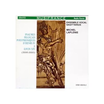 Erato Psaume Polyphoniques Français D'Henri IV A Louis XIV (1600-1660) - Ensemble Vocal Sagittarius, Michel Laplénie - Publicité Erato Psaume Polyphoniques Français D'Henri IV A Louis XIV (1600-1660) - Ensemble Vocal Sagittarius, Michel Laplénie - Publicité