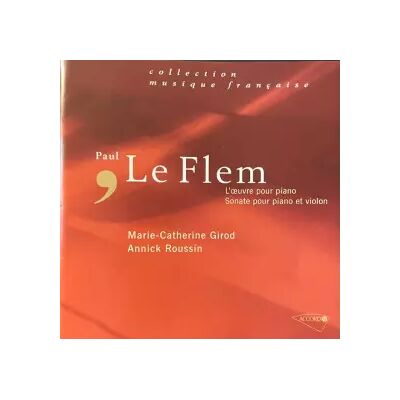 Accord Le Flem - L'Oeuvre pour piano / Sonates pour piano et violon (Coll. Musique Française) - Marie-Catherine Girod - Publicité Accord Le Flem - L'Oeuvre pour piano / Sonates pour piano et violon (Coll. Musique Française) - Marie-Catherine Girod - Publicité