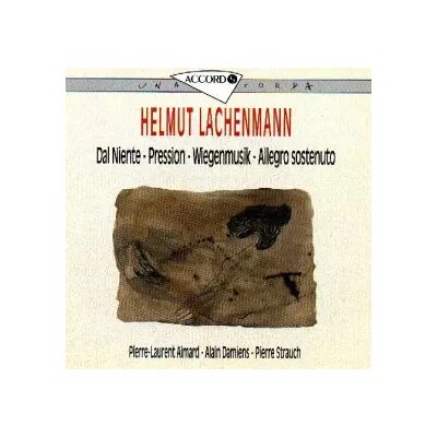 Accord Lachenmann: Dal Niente, Pression, Wiegenmusik, Allegro Sostenuto - Alain Damiens - Publicité Accord Lachenmann: Dal Niente, Pression, Wiegenmusik, Allegro Sostenuto - Alain Damiens - Publicité