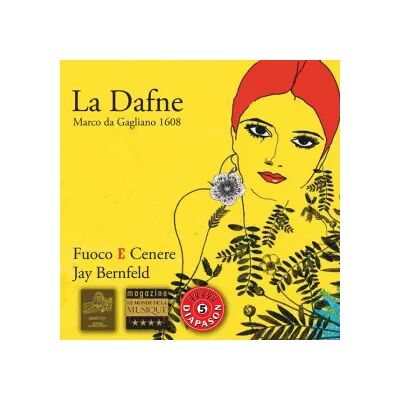 Arion La Dafne - Marco Da Gagliano, Jay Bernfeld, Fuoco E Cenere - Publicité Arion La Dafne - Marco Da Gagliano, Jay Bernfeld, Fuoco E Cenere - Publicité
