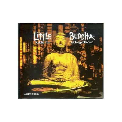 George V Records Little Buddha (Buddha-Bar Clubbing Collection) - Sam Popat - Publicité George V Records Little Buddha (Buddha-Bar Clubbing Collection) - Sam Popat - Publicité