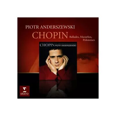 Erato Ballades, Mazurkas, Polonaises - Frédéric Chopin, Piotr Anderszewski - Publicité Erato Ballades, Mazurkas, Polonaises - Frédéric Chopin, Piotr Anderszewski - Publicité