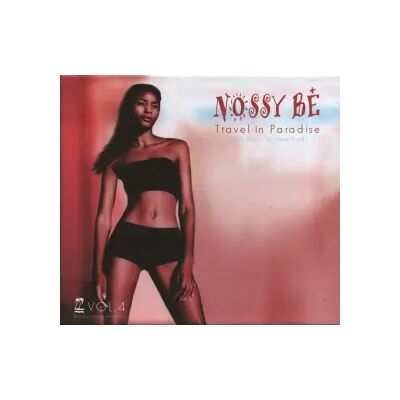 M10 Nossy Be (Travel In Paradise - From Rio ... To New York) Vol. 4 - Various - Publicité M10 Nossy Be (Travel In Paradise - From Rio ... To New York) Vol. 4 - Various - Publicité