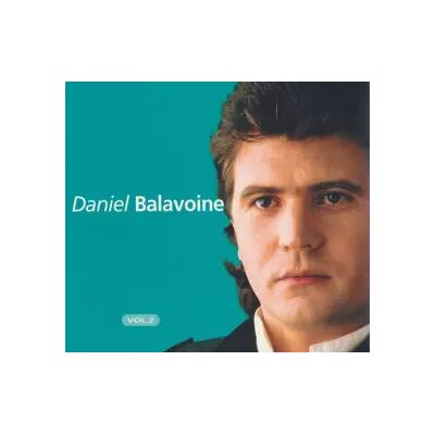 Universal Daniel Balavoine Vol.2 - Daniel Balavoine - Publicité Universal Daniel Balavoine Vol.2 - Daniel Balavoine - Publicité