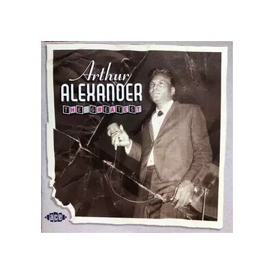 ACE The Greatest - Arthur Alexander - Publicité ACE The Greatest - Arthur Alexander - Publicité