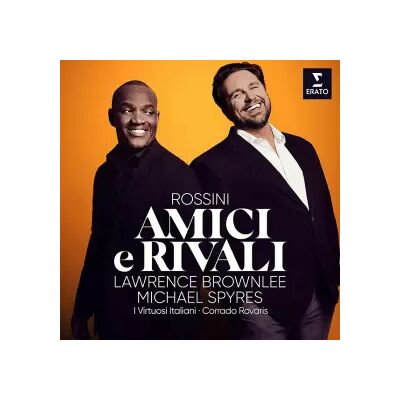 Erato Amici E Rivali - Gioacchino Rossini, I Virtuosi Italiani, Michael Spyres, Lawrence Brownlee, Corrado Rovaris - Publicité Erato Amici E Rivali - Gioacchino Rossini, I Virtuosi Italiani, Michael Spyres, Lawrence Brownlee, Corrado Rovaris - Publicité