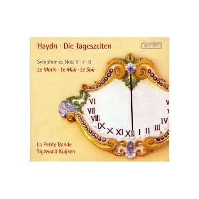 Accent Die Tageszeiten - Symphonies No. 6, 7, 8 - Le Matin - Le Midi _ Le Soir - Joseph Haydn, La Petite Bande, Sigiswald Kuijken - Publicité Accent Die Tageszeiten - Symphonies No. 6, 7, 8 - Le Matin - Le Midi _ Le Soir - Joseph Haydn, La Petite Bande, Sigiswald Kuijken - Publicité