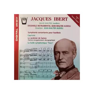 Arion Symphony Concertante Pour Haubois - Capriccio - Le Jardinier De Samos - La Suite Symphonique "Paris" - Jacques Ibert, David Walter (4), Ensemble Jean-Walter Audoli, Jean-Walter Audoli - Publicité Arion Symphony Concertante Pour Haubois - Capriccio - Le Jardinier De Samos - La Suite Symphonique "Paris" - Jacques Ibert, David Walter (4), Ensemble Jean-Walter Audoli, Jean-Walter Audoli - Publicité
