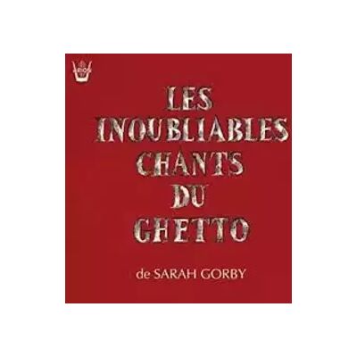 Arion Les Inoubliables Chants Du Ghetto - Sarah Gorby - Publicité Arion Les Inoubliables Chants Du Ghetto - Sarah Gorby - Publicité