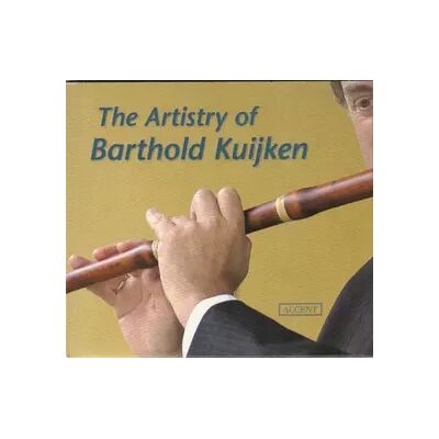 Accent The Artistry Of Barthold Kuijken - Barthold Kuijken - Publicité Accent The Artistry Of Barthold Kuijken - Barthold Kuijken - Publicité