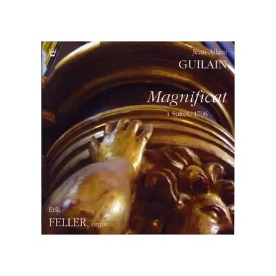 Arion Guilain - 4 Suites pour le Magnificat (1706) - Feller Erik - Orgue de Cintegabelle - Publicité Arion Guilain - 4 Suites pour le Magnificat (1706) - Feller Erik - Orgue de Cintegabelle - Publicité