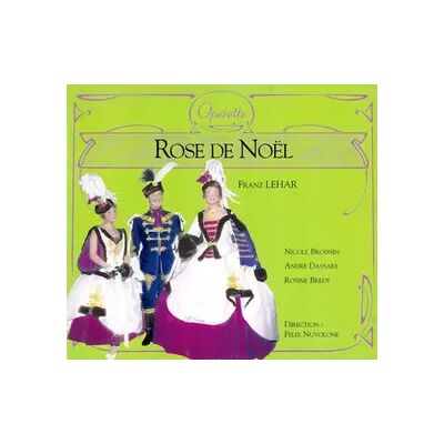 Accord Rose De Noël - Franz Lehár, Félix Nuvolone - Publicité Accord Rose De Noël - Franz Lehár, Félix Nuvolone - Publicité