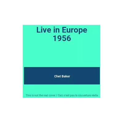 Accord Live in Europe 1956 - Chet Baker - Publicité Accord Live in Europe 1956 - Chet Baker - Publicité