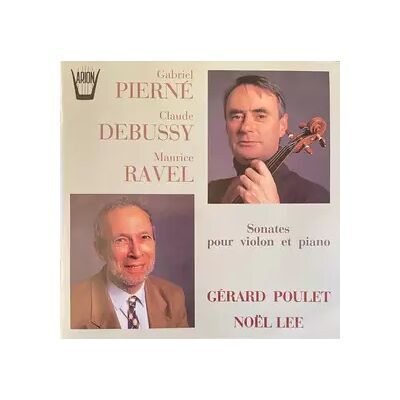 Arion Sonates Pour Violon Et Piano - Maurice Ravel, Noël Lee, Claude Debussy, Gérard Poulet, Gabriel Pierné - Publicité Arion Sonates Pour Violon Et Piano - Maurice Ravel, Noël Lee, Claude Debussy, Gérard Poulet, Gabriel Pierné - Publicité