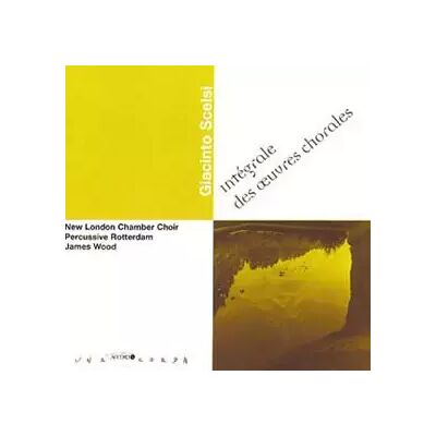 Accord Intégrale Des Œuvres Chorales - New London Chamber Choir, James Wood (4), Giacinto Scelsi, Percussive Rotterdam - Publicité Accord Intégrale Des Œuvres Chorales - New London Chamber Choir, James Wood (4), Giacinto Scelsi, Percussive Rotterdam - Publicité