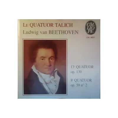 CALLIOPE 13e Quatuor Op. 130 - 8e Quatuor Op. 59 N° 2 - Ludwig van Beethoven, Talich Quartet - Publicité CALLIOPE 13e Quatuor Op. 130 - 8e Quatuor Op. 59 N° 2 - Ludwig van Beethoven, Talich Quartet - Publicité