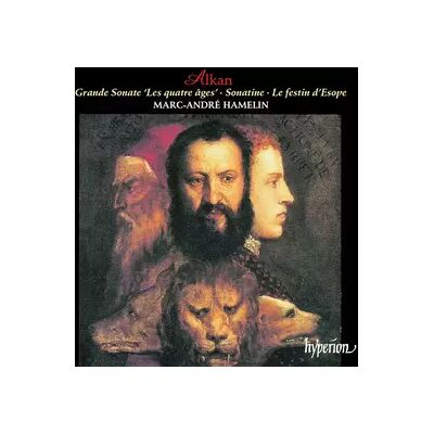 Hyperion Grande Sonate 'Les Quatre Âges' . Sonatine . Le Festin D'Esope - Marc-André Hamelin, Charles-Valentin Alkan - Publicité Hyperion Grande Sonate 'Les Quatre Âges' . Sonatine . Le Festin D'Esope - Marc-André Hamelin, Charles-Valentin Alkan - Publicité