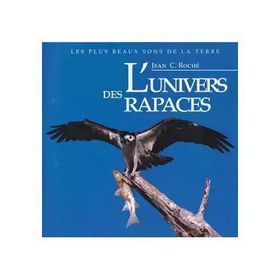 Origins L'Univers Des Rapaces - Jean C. Roché - Publicité Origins L'Univers Des Rapaces - Jean C. Roché - Publicité