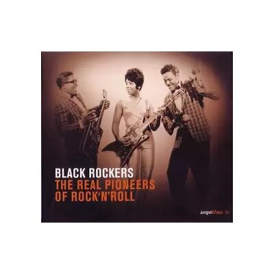 Saga Black Rockers - The Real Pioneers Of Rock'N'Roll - Various - Publicité Saga Black Rockers - The Real Pioneers Of Rock'N'Roll - Various - Publicité