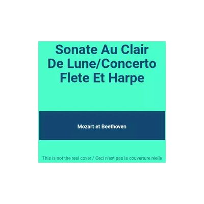 Arcade Sonate Au Clair De Lune/Concerto Flete Et Harpe - Mozart et Beethoven - Publicité Arcade Sonate Au Clair De Lune/Concerto Flete Et Harpe - Mozart et Beethoven - Publicité