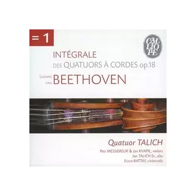 CALLIOPE Beethoven : Les 6 Quatuors Op. 18 - Quatuor Talich - Publicité CALLIOPE Beethoven : Les 6 Quatuors Op. 18 - Quatuor Talich - Publicité