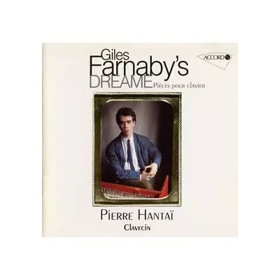 Accord Giles Farnaby's Dream - Pierre Hantaï, Giles Farnaby - Publicité Accord Giles Farnaby's Dream - Pierre Hantaï, Giles Farnaby - Publicité