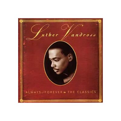 Epic Always & Forever: The Classics - Luther Vandross - Publicité Epic Always & Forever: The Classics - Luther Vandross - Publicité