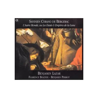 Alpha Productions L'Autre Monde, Ou Les Estats & Empires De La Lune - Cyrano de Bergerac, Benjamin Lazar, Florence Bolton, Benjamin Perrot - Publicité Alpha Productions L'Autre Monde, Ou Les Estats & Empires De La Lune - Cyrano de Bergerac, Benjamin Lazar, Florence Bolton, Benjamin Perrot - Publicité