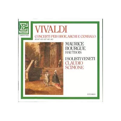 Erato Concerti Per Oboe, Archi E Cembalo (RV 447 - 453 - 457 - 461 - 463) - Antonio Vivaldi, I Solisti Veneti, Claudio Scimone, Maurice Bourgue - Publicité Erato Concerti Per Oboe, Archi E Cembalo (RV 447 - 453 - 457 - 461 - 463) - Antonio Vivaldi, I Solisti Veneti, Claudio Scimone, Maurice Bourgue - Publicité