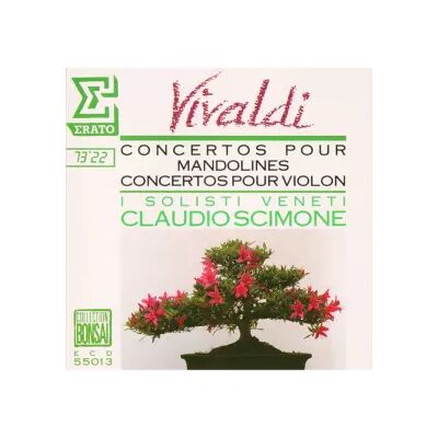 Erato Concertos Pour Mandolines, Concertos Pour Violon - Antonio Vivaldi, I Solisti Veneti, Claudio Scimone - Publicité Erato Concertos Pour Mandolines, Concertos Pour Violon - Antonio Vivaldi, I Solisti Veneti, Claudio Scimone - Publicité