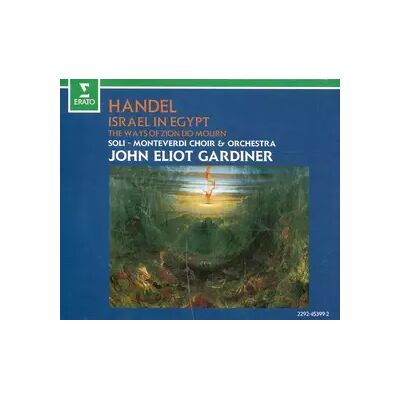 Erato Israel In Egypt / The Ways Of Zion Do Mourn - Georg Friedrich Händel, The Monteverdi Choir, John Eliot Gardiner, The Monteverdi Orchestra - Publicité Erato Israel In Egypt / The Ways Of Zion Do Mourn - Georg Friedrich Händel, The Monteverdi Choir, John Eliot Gardiner, The Monteverdi Orchestra - Publicité