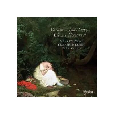 Hyperion Lute Songs / Noctural - Benjamin Britten, John Dowland, Mark Padmore, Elizabeth Kenny, Craig Ogden - Publicité Hyperion Lute Songs / Noctural - Benjamin Britten, John Dowland, Mark Padmore, Elizabeth Kenny, Craig Ogden - Publicité