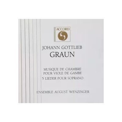 Accord Musique De Chambre Pour Viole De Gambe 5 Lieder Pour Soprano - Johann Gottlieb Graun, August Wenzinger - Publicité Accord Musique De Chambre Pour Viole De Gambe 5 Lieder Pour Soprano - Johann Gottlieb Graun, August Wenzinger - Publicité