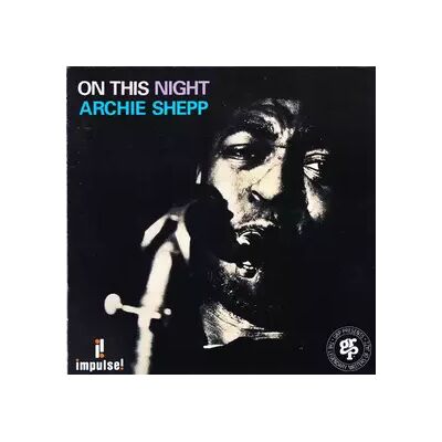 Impulse! On This Night - Archie Shepp - Publicité Impulse! On This Night - Archie Shepp - Publicité