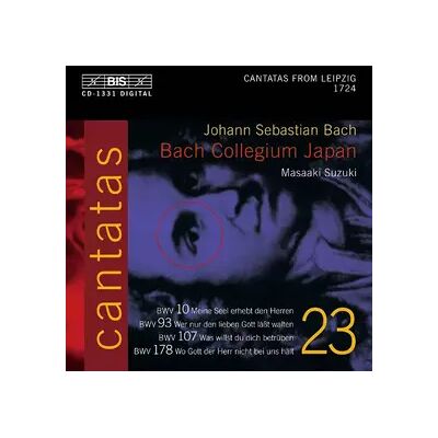 BIS Cantatas 23 : BWV 10 Meine Seel Erhebt Den Herren - BWV 93 Wer Nur Den Lieben Läßt Walten - BWV 107 Was Willst Du Dich Betrüben - BWV 178 Wo Gott Der Herr Nicht Bei Uns Hält - Johann Sebastian Bach, Bach Collegium Japan, Masaaki Suzuki - Publicité BIS Cantatas 23 : BWV 10 Meine Seel Erhebt Den Herren - BWV 93 Wer Nur Den Lieben Läßt Walten - BWV 107 Was Willst Du Dich Betrüben - BWV 178 Wo Gott Der Herr Nicht Bei Uns Hält - Johann Sebastian Bach, Bach Collegium Japan, Masaaki Suzuki - Publicité