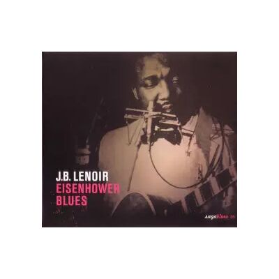 Saga Eisenhower Blues - J.B. Lenoir - Publicité Saga Eisenhower Blues - J.B. Lenoir - Publicité
