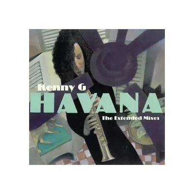 Arista Havana (The Extended Mixes) - Kenny G (2) - Publicité Arista Havana (The Extended Mixes) - Kenny G (2) - Publicité