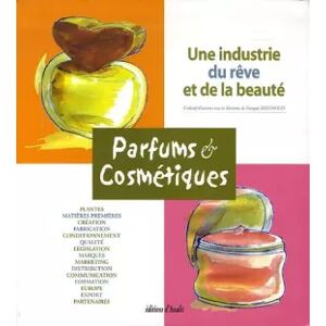 Assalit Parfums & Cosmétiques: Une industrie du rêve et de la beauté - François Berthoud et Collectif - Publicité Assalit Parfums & Cosmétiques: Une industrie du rêve et de la beauté - François Berthoud et Collectif - Publicité