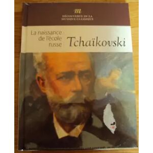 EMI LIVRE + CD TCHAIKOVSKI – LA NAISSANCE DE L'ECOLE RUSSE - Publicité EMI LIVRE + CD TCHAIKOVSKI – LA NAISSANCE DE L'ECOLE RUSSE - Publicité