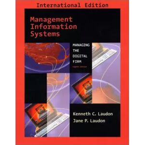 8 Management Information Systems: International Edition - Kenneth C. Laudon - Publicité 8 Management Information Systems: International Edition - Kenneth C. Laudon - Publicité