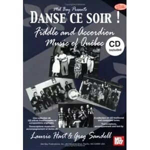 Mel Bay Danse Ce Soir: Fiddle And Accordion Music Of Quebec Book/CD Set - Laurie Hart, Greg Sandell - Publicité Mel Bay Danse Ce Soir: Fiddle And Accordion Music Of Quebec Book/CD Set - Laurie Hart, Greg Sandell - Publicité
