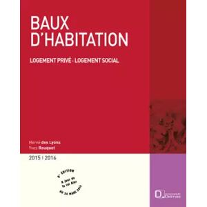 8 Baux d'habitation 2015-2016: Logement privé, logement social - Hervé Des Lyons, Yves Rouquet - Publicité 8 Baux d'habitation 2015-2016: Logement privé, logement social - Hervé Des Lyons, Yves Rouquet - Publicité