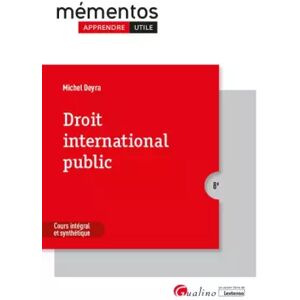 8 Droit international public: Cours intégral et synthétique - Michel Deyra - Publicité 8 Droit international public: Cours intégral et synthétique - Michel Deyra - Publicité